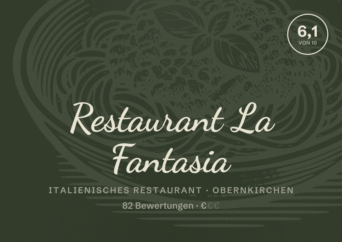 Illustriertes Poster von Restaurant La Fantasia, Italienisches Restaurant in Obernkirchen: Bewertung 6,1 von 10 aus 82 Bewertungen, Preisniveau €