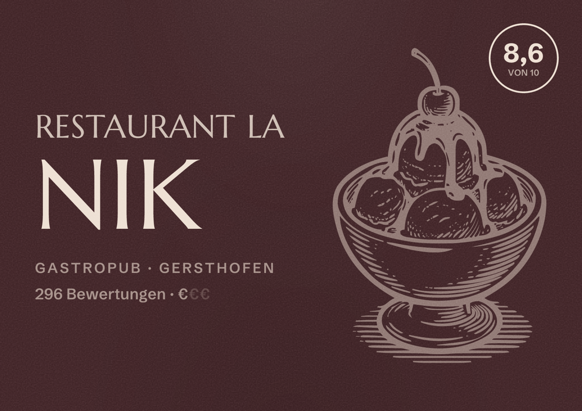 Illustriertes Poster von Restaurant La Nik, Gastropub in Gersthofen: Bewertung 8,6 von 10 aus 296 Bewertungen, Preisniveau €