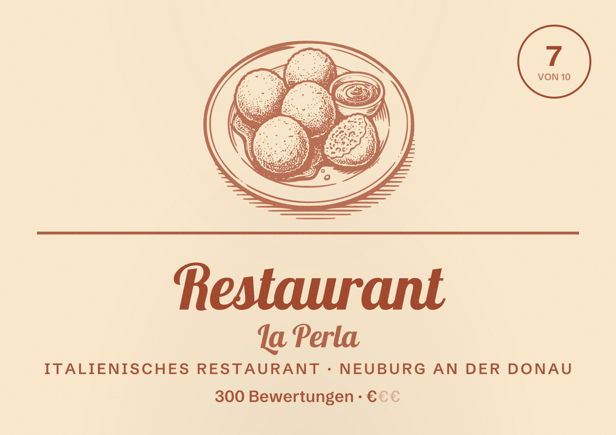 Illustriertes Poster von Restaurant La Perla, Italienisches Restaurant in Neuburg an der Donau: Bewertung 7 von 10 aus 300 Bewertungen, Preisniveau €