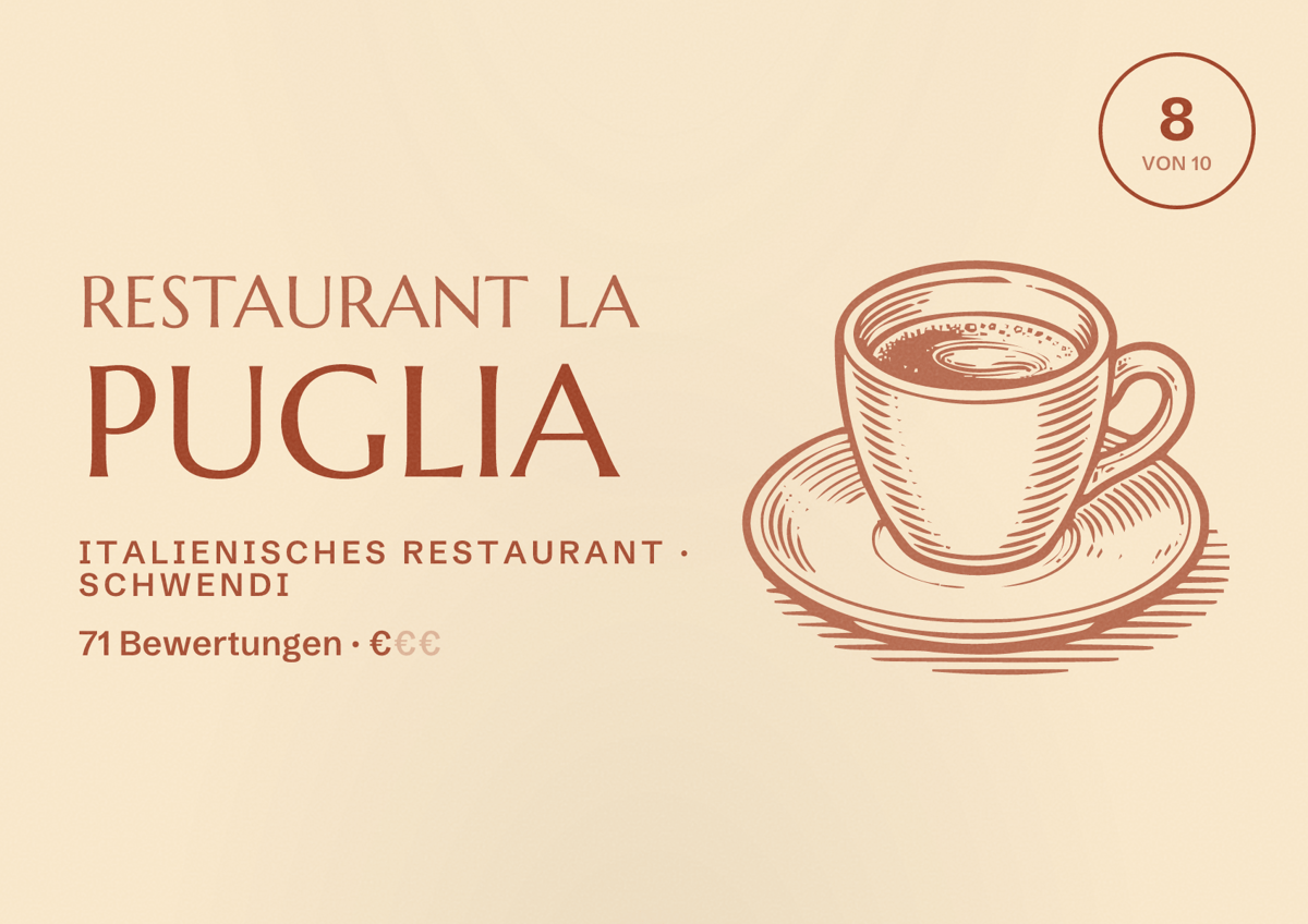 Illustriertes Poster von Restaurant La Puglia, Italienisches Restaurant in Schwendi: Bewertung 8 von 10 aus 71 Bewertungen, Preisniveau €