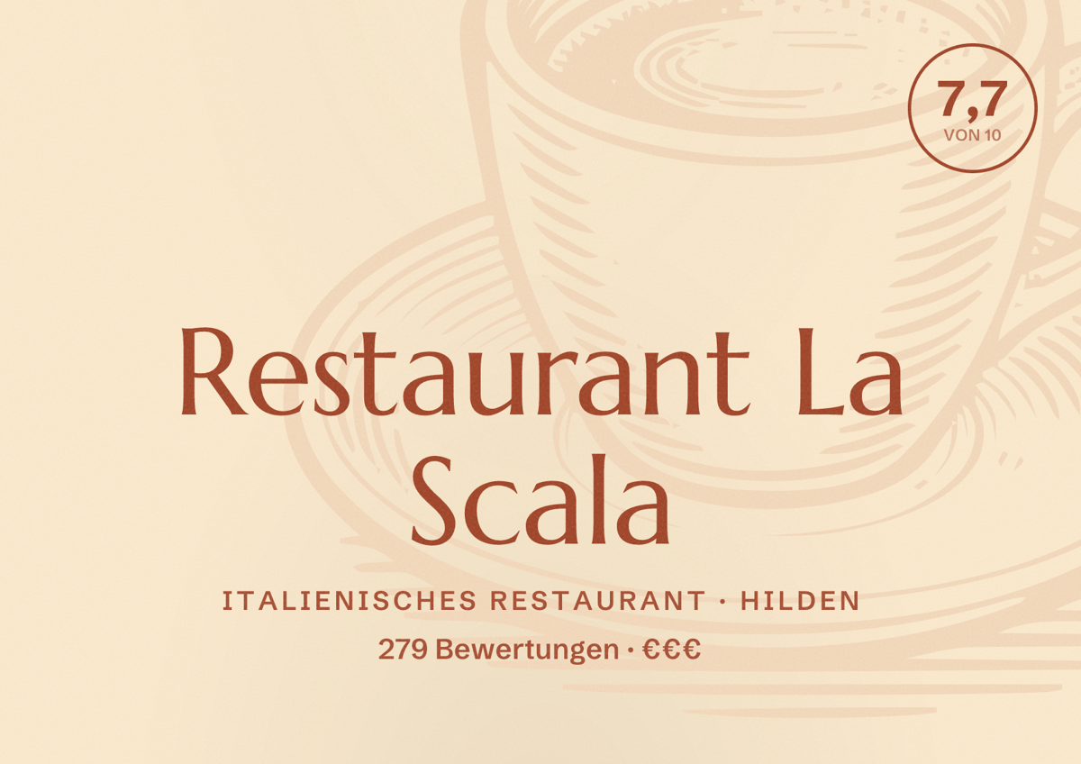 Illustriertes Poster von Restaurant La Scala, Italienisches Restaurant in Hilden: Bewertung 7,7 von 10 aus 279 Bewertungen, Preisniveau €€€