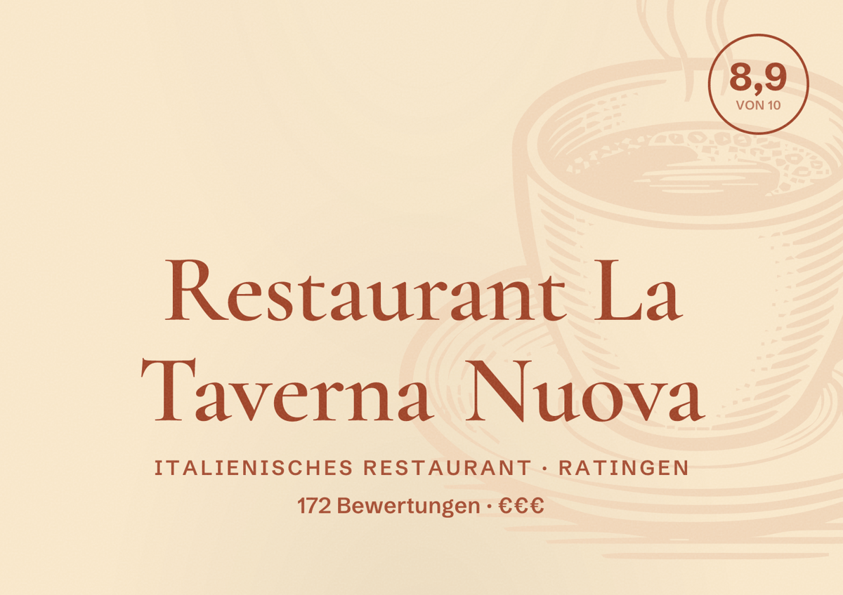 Illustriertes Poster von Restaurant La Taverna Nuova, Italienisches Restaurant in Ratingen: Bewertung 8,9 von 10 aus 172 Bewertungen, Preisniveau €€€