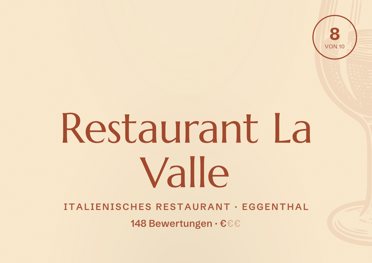 Illustriertes Poster von Restaurant La Valle, Italienisches Restaurant in Eggenthal: Bewertung 8 von 10 aus 148 Bewertungen, Preisniveau €