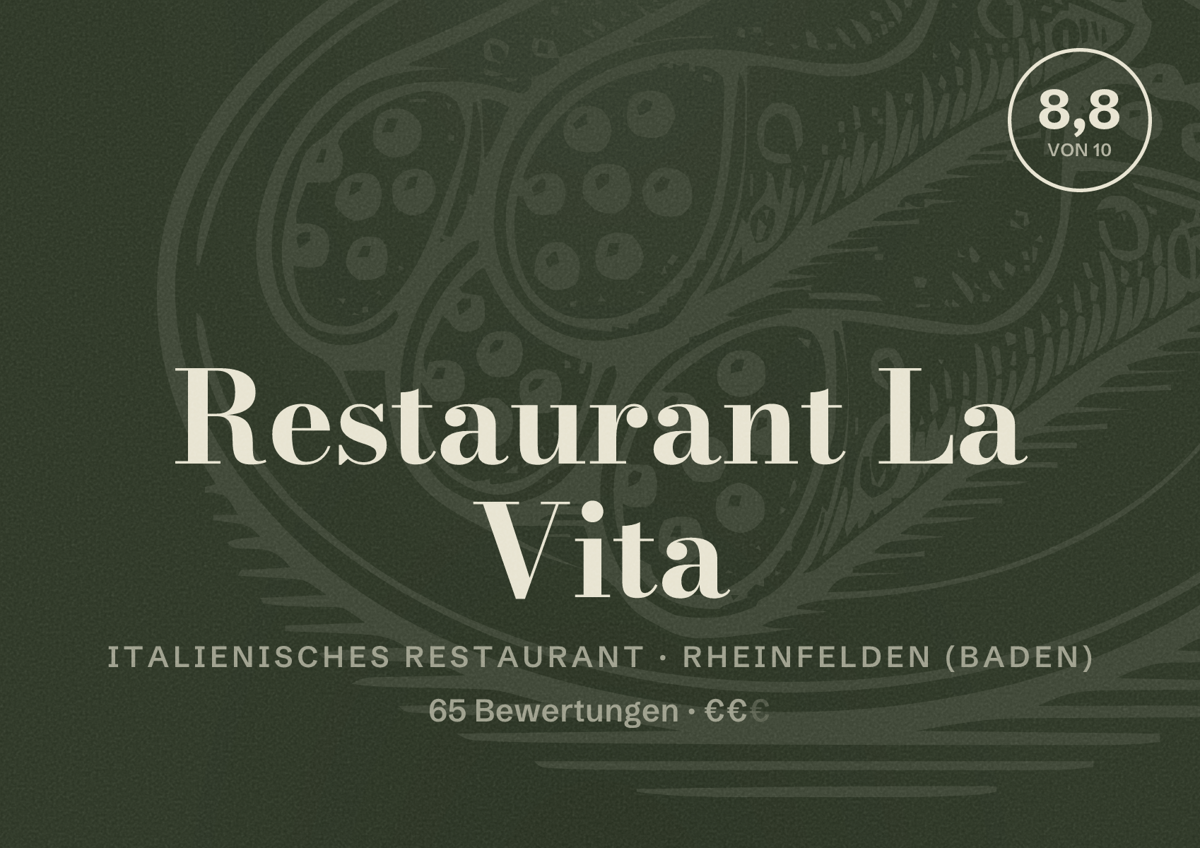 Illustriertes Poster von Restaurant La Vita, Italienisches Restaurant in Rheinfelden (Baden): Bewertung 8,8 von 10 aus 65 Bewertungen, Preisniveau €€