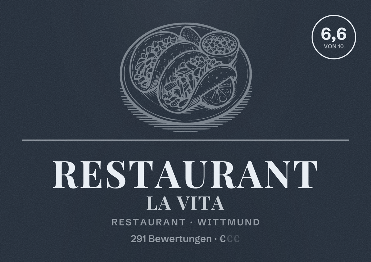 Illustriertes Poster von Restaurant La Vita, Restaurant in Wittmund: Bewertung 6,6 von 10 aus 291 Bewertungen, Preisniveau €