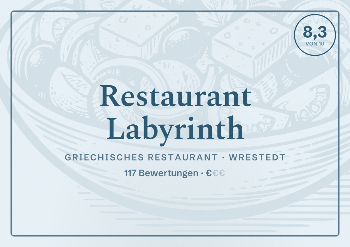 Illustriertes Poster von Restaurant Labyrinth, Griechisches Restaurant in Wrestedt: Bewertung 8,3 von 10 aus 117 Bewertungen, Preisniveau €
