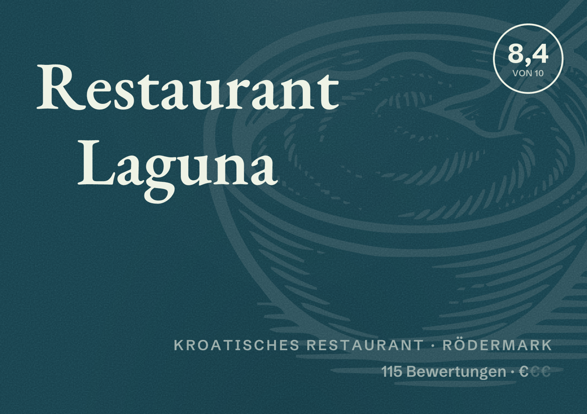 Illustriertes Poster von Restaurant Laguna, Kroatisches Restaurant in Rödermark: Bewertung 8,4 von 10 aus 115 Bewertungen, Preisniveau €