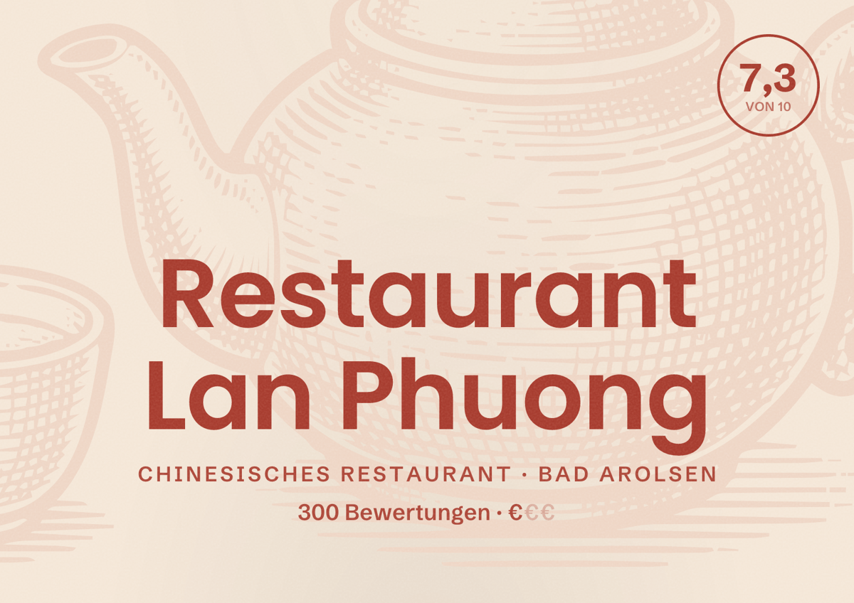 Illustriertes Poster von Restaurant Lan Phuong, Chinesisches Restaurant in Bad Arolsen: Bewertung 7,3 von 10 aus 300 Bewertungen, Preisniveau €