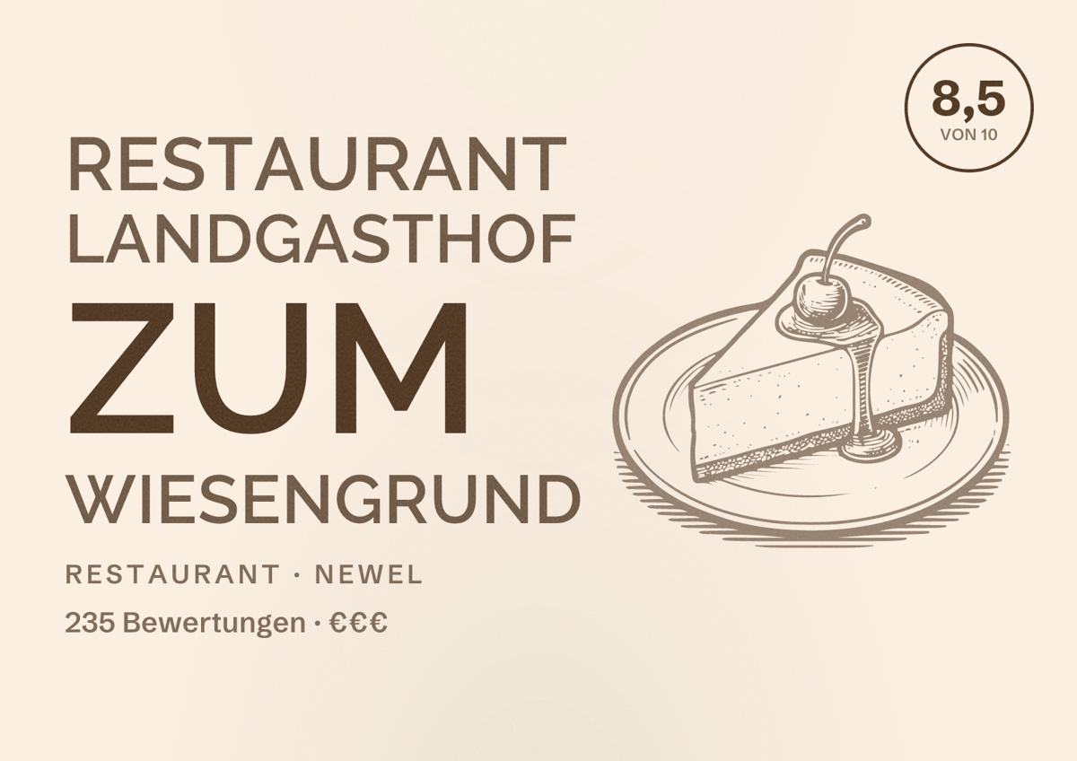 Illustriertes Poster von Restaurant Landgasthof Zum Wiesengrund, Restaurant in Newel: Bewertung 8,5 von 10 aus 235 Bewertungen, Preisniveau €€€