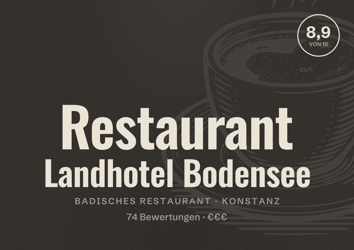 Illustriertes Poster von Restaurant Landhotel Bodensee, Badisches Restaurant in Konstanz: Bewertung 8,9 von 10 aus 74 Bewertungen, Preisniveau €€€