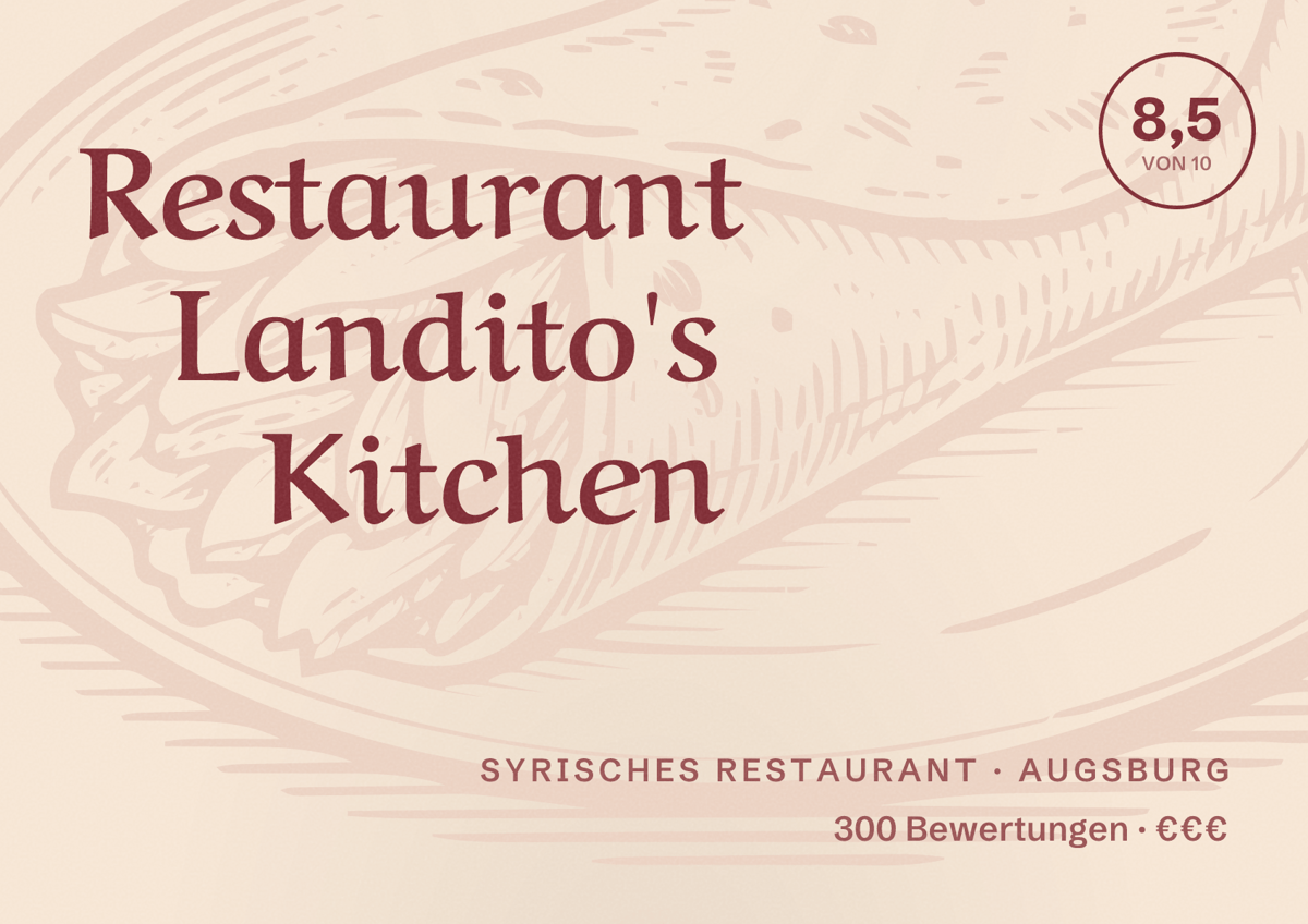 Illustriertes Poster von Restaurant Landito's Kitchen, Syrisches Restaurant in Augsburg: Bewertung 8,5 von 10 aus 300 Bewertungen, Preisniveau €€€