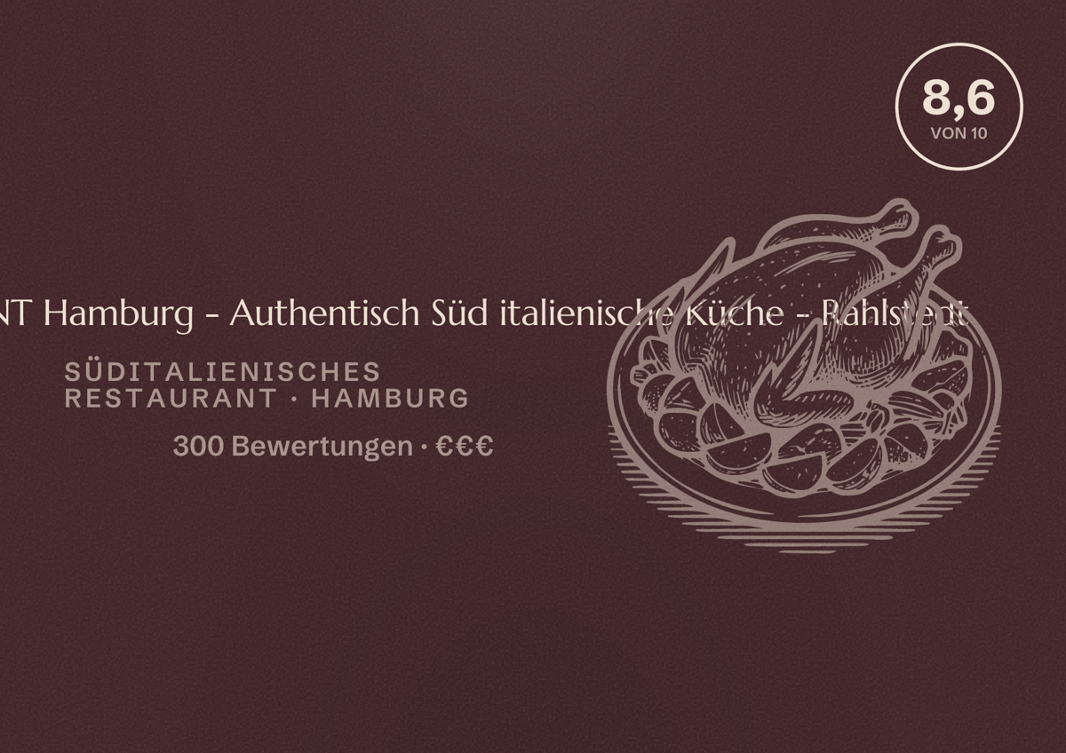 Illustriertes Poster von Restaurant LAURENT Hamburg - Authentisch Süd italienische Küche - Rahlstedt, Süditalienisches Restaurant in Hamburg: Bewertung 8,6 von 10 aus 300 Bewertungen, Preisniveau €€€
