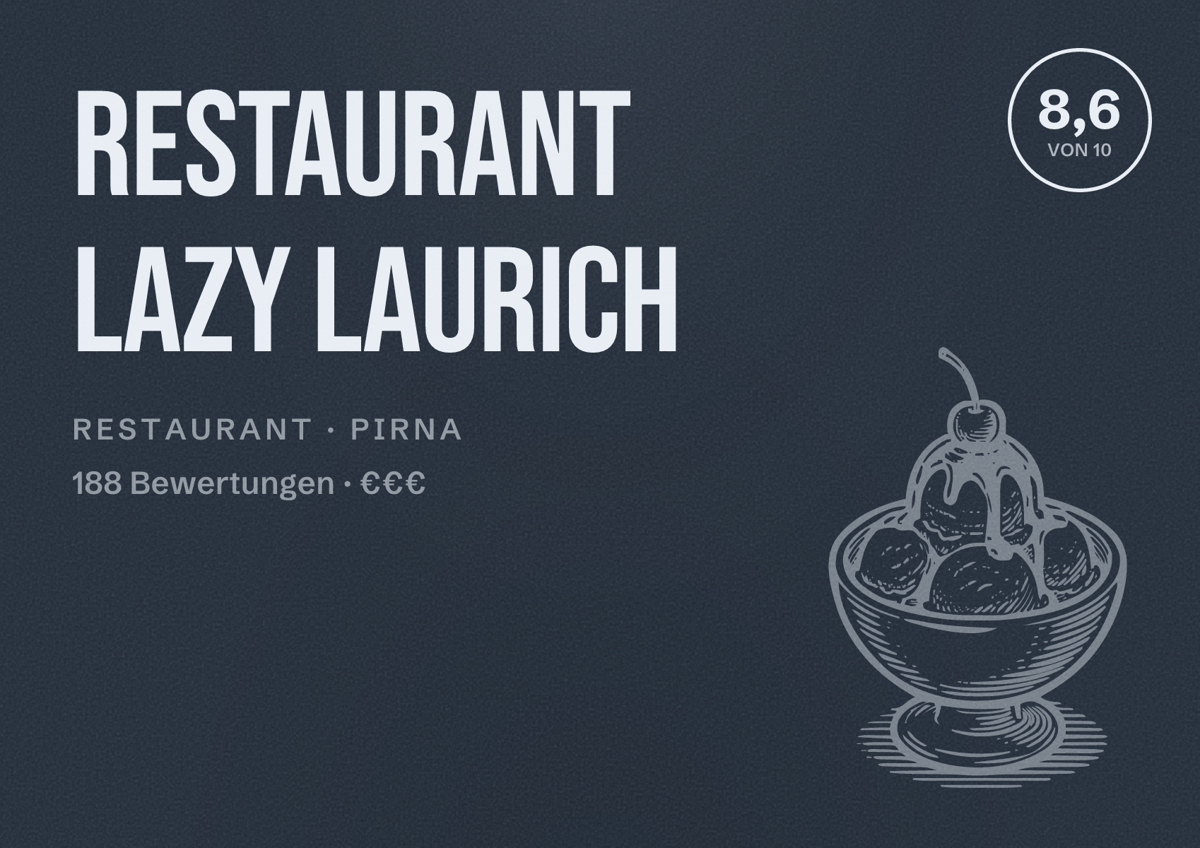 Illustriertes Poster von Restaurant Lazy Laurich, Restaurant in Pirna: Bewertung 8,6 von 10 aus 188 Bewertungen, Preisniveau €€€