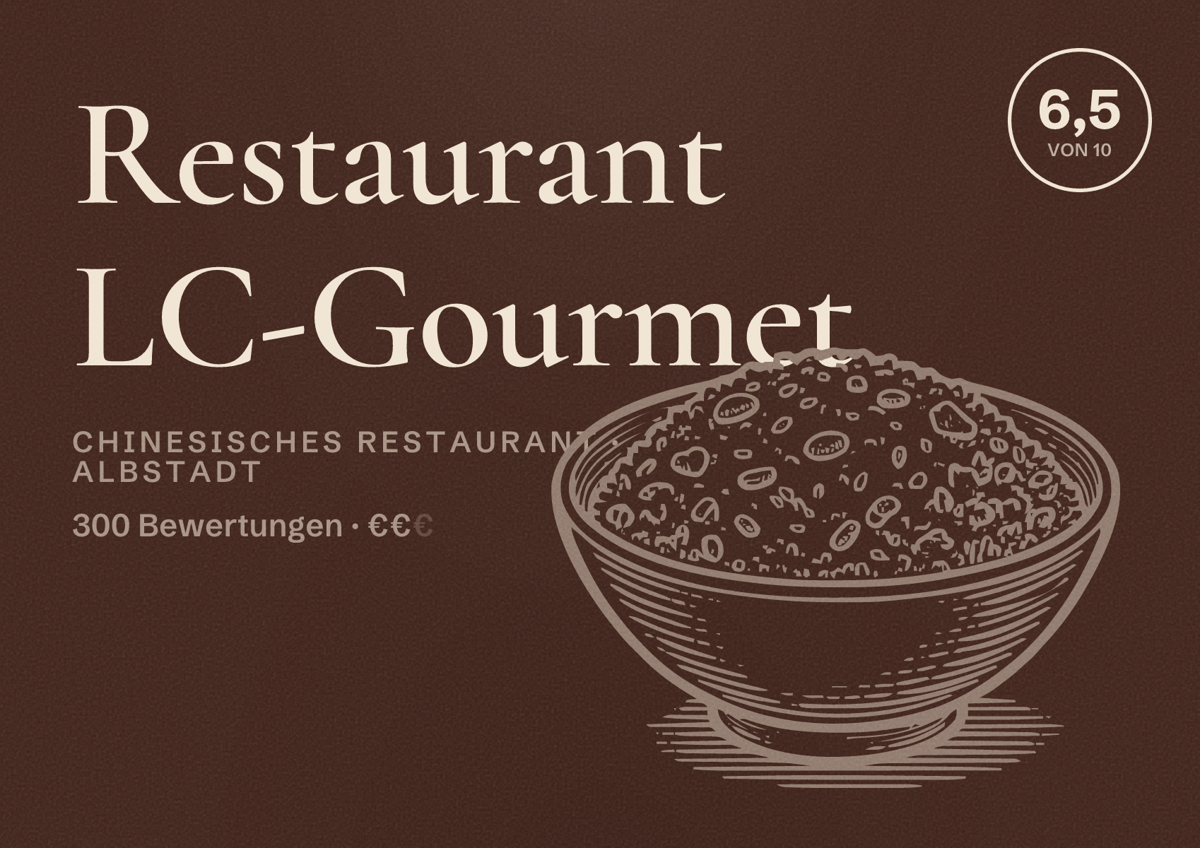 Illustriertes Poster von Restaurant LC-Gourmet, Chinesisches Restaurant in Albstadt: Bewertung 6,5 von 10 aus 300 Bewertungen, Preisniveau €€