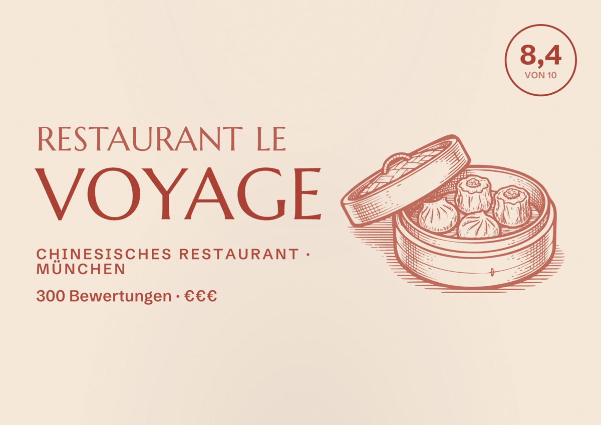 Illustriertes Poster von Restaurant Le Voyage, Chinesisches Restaurant in München: Bewertung 8,4 von 10 aus 300 Bewertungen, Preisniveau €€€