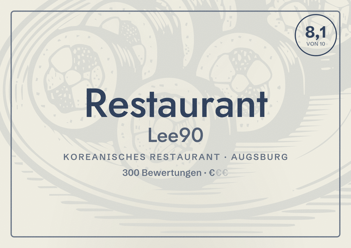 Illustriertes Poster von Restaurant Lee90, Koreanisches Restaurant in Augsburg: Bewertung 8,1 von 10 aus 300 Bewertungen, Preisniveau €