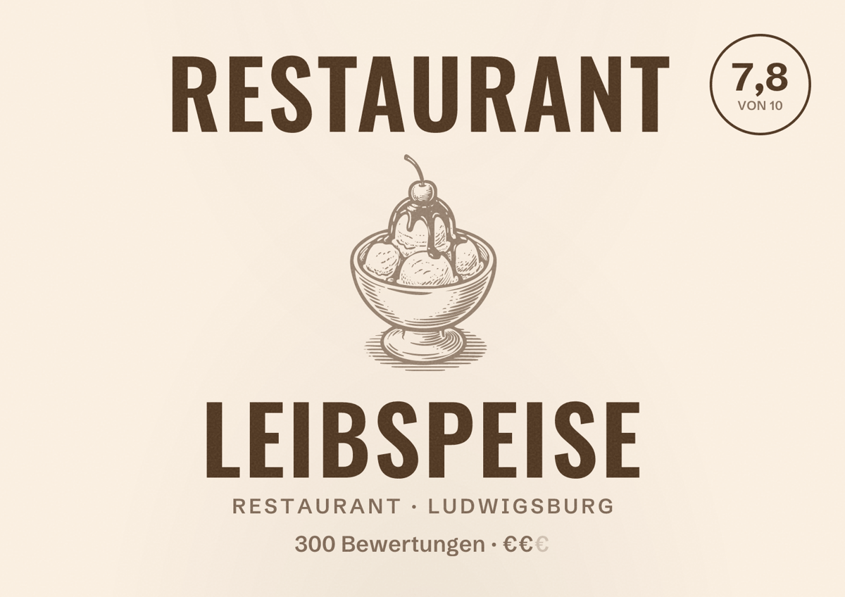 Illustriertes Poster von Restaurant Leibspeise, Restaurant in Ludwigsburg: Bewertung 7,8 von 10 aus 300 Bewertungen, Preisniveau €€