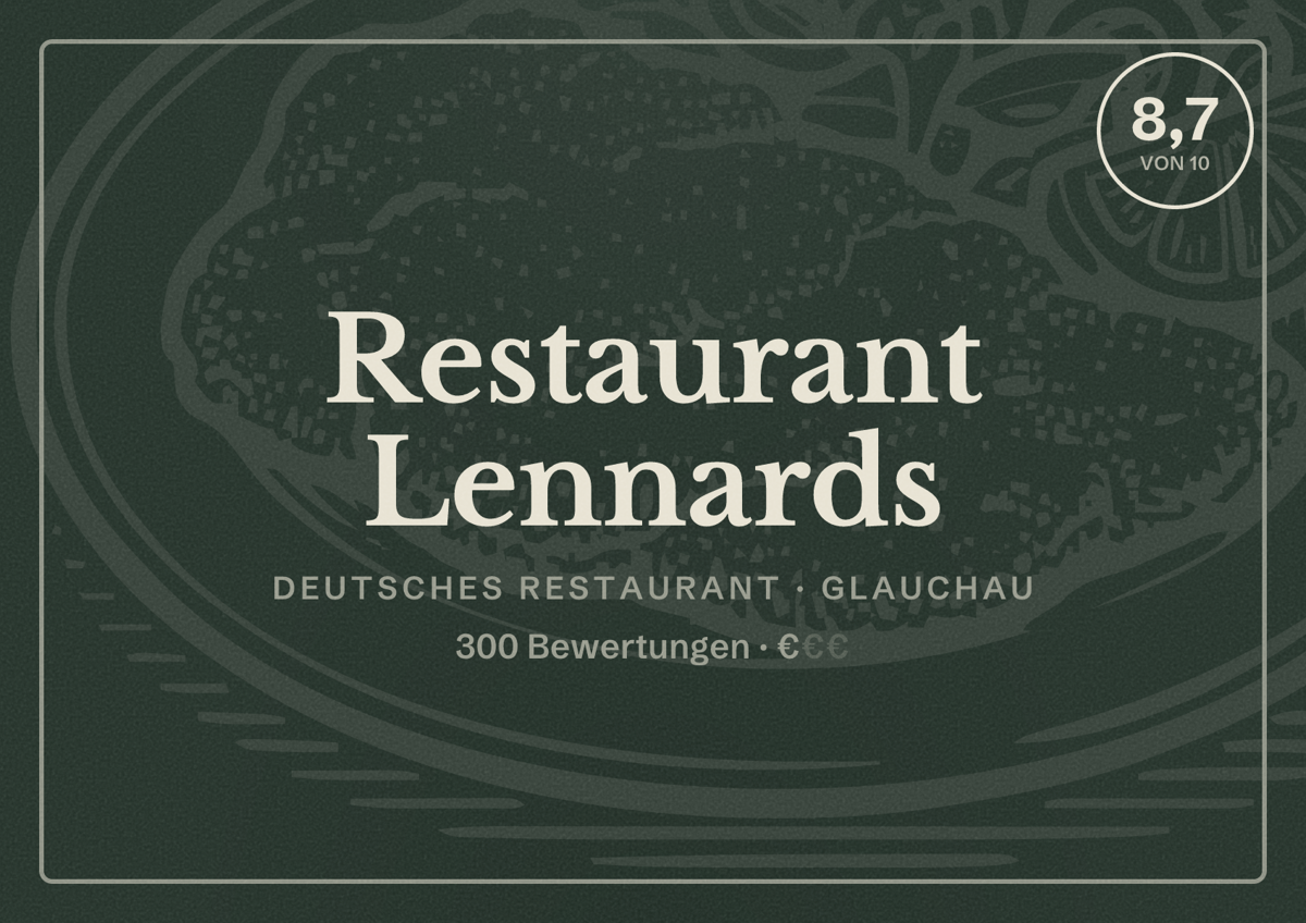 Illustriertes Poster von Restaurant Lennards, Deutsches Restaurant in Glauchau: Bewertung 8,7 von 10 aus 300 Bewertungen, Preisniveau €