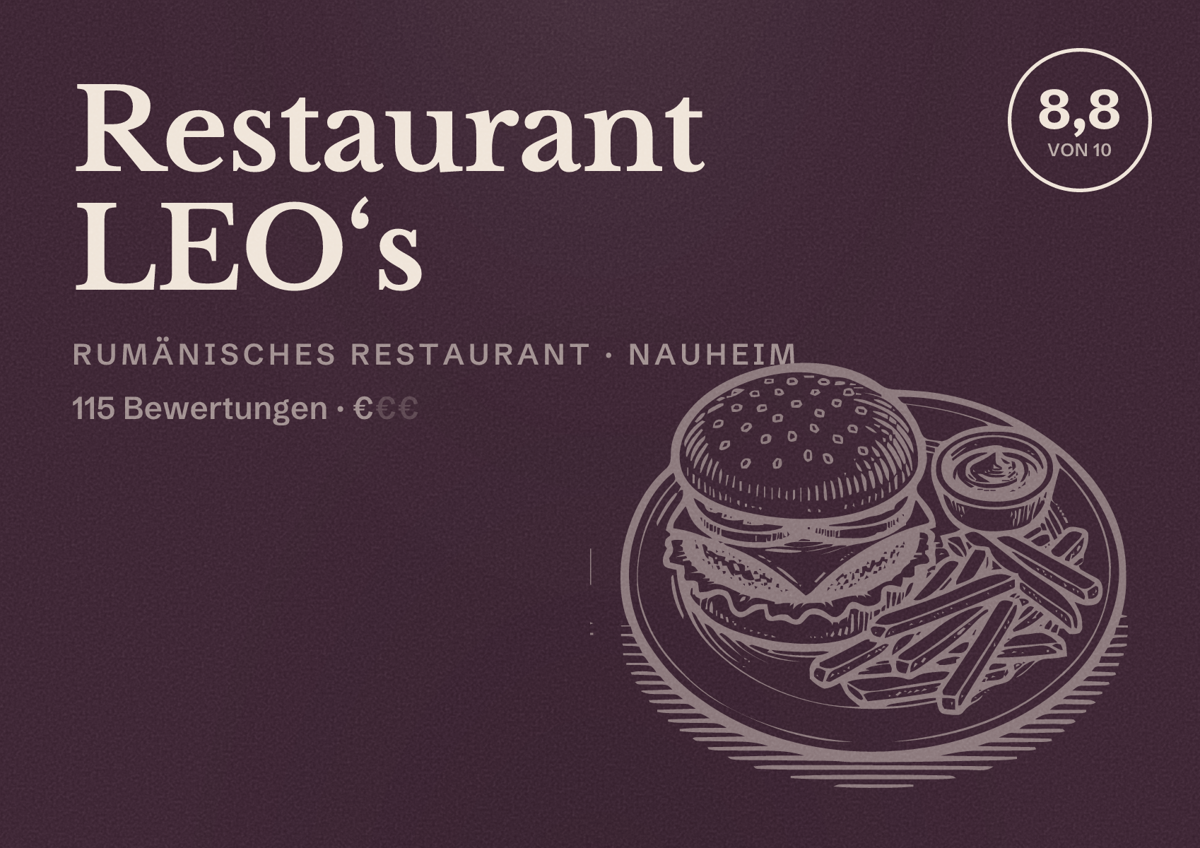 Illustriertes Poster von Restaurant LEO‘s, Rumänisches Restaurant in Nauheim: Bewertung 8,8 von 10 aus 115 Bewertungen, Preisniveau €