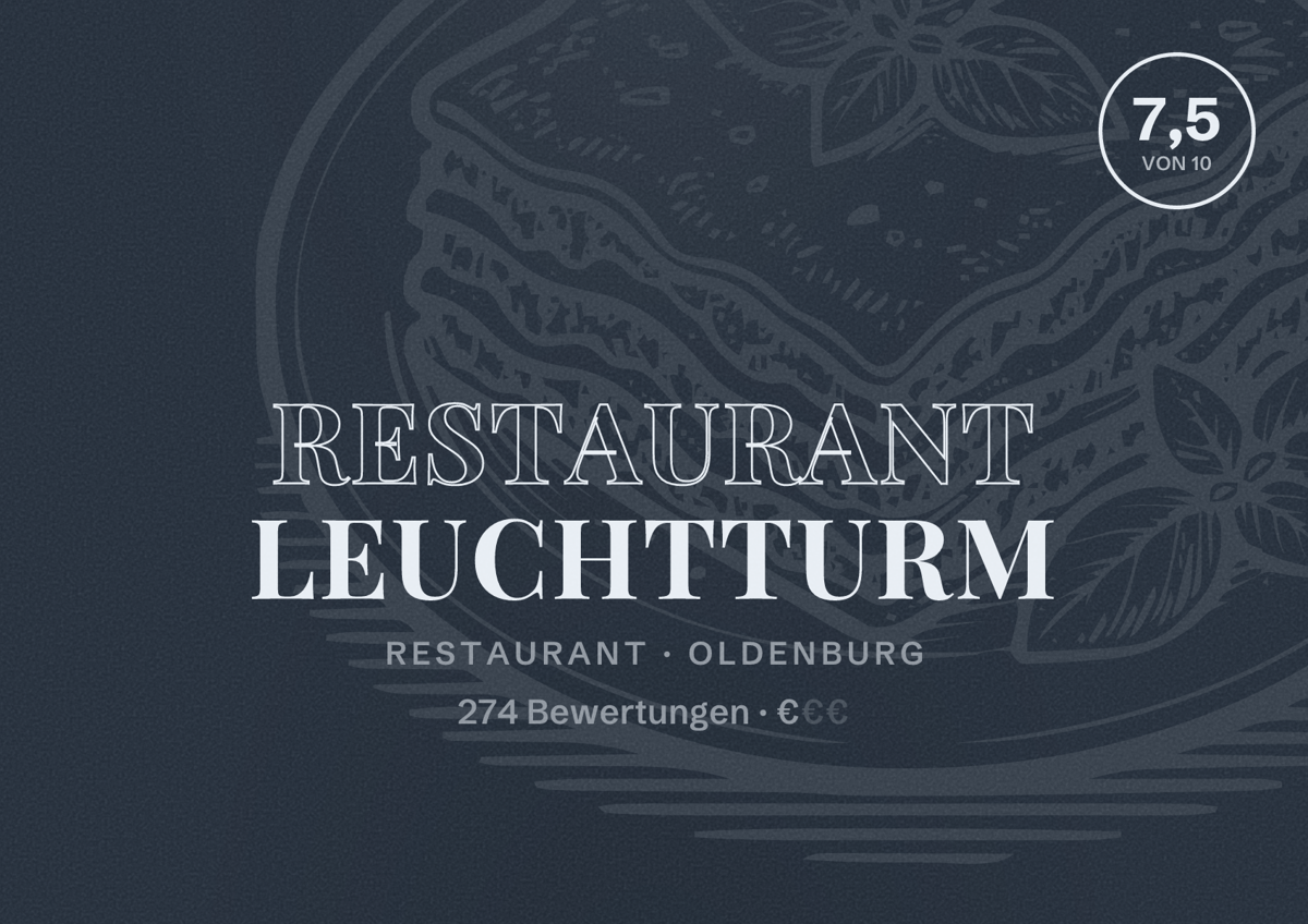 Illustriertes Poster von Restaurant Leuchtturm, Restaurant in Oldenburg: Bewertung 7,5 von 10 aus 274 Bewertungen, Preisniveau €