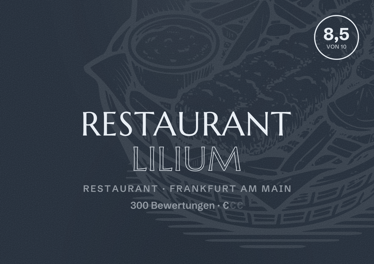 Illustriertes Poster von Restaurant Lilium, Restaurant in Frankfurt am Main: Bewertung 8,5 von 10 aus 300 Bewertungen, Preisniveau €