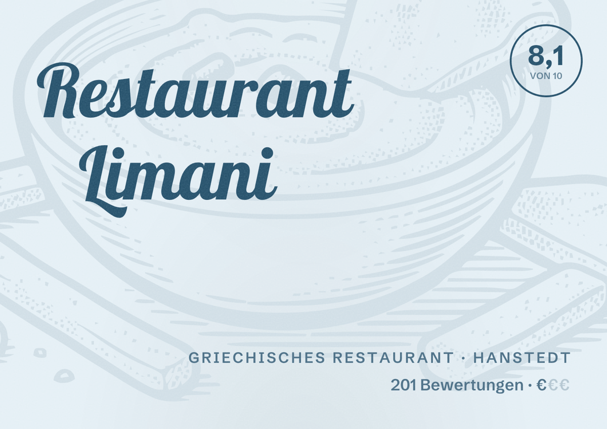 Illustriertes Poster von Restaurant Limani, Griechisches Restaurant in Hanstedt: Bewertung 8,1 von 10 aus 201 Bewertungen, Preisniveau €