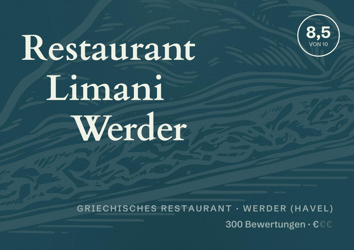 Illustriertes Poster von Restaurant Limani Werder, Griechisches Restaurant in Werder (Havel): Bewertung 8,5 von 10 aus 300 Bewertungen, Preisniveau €