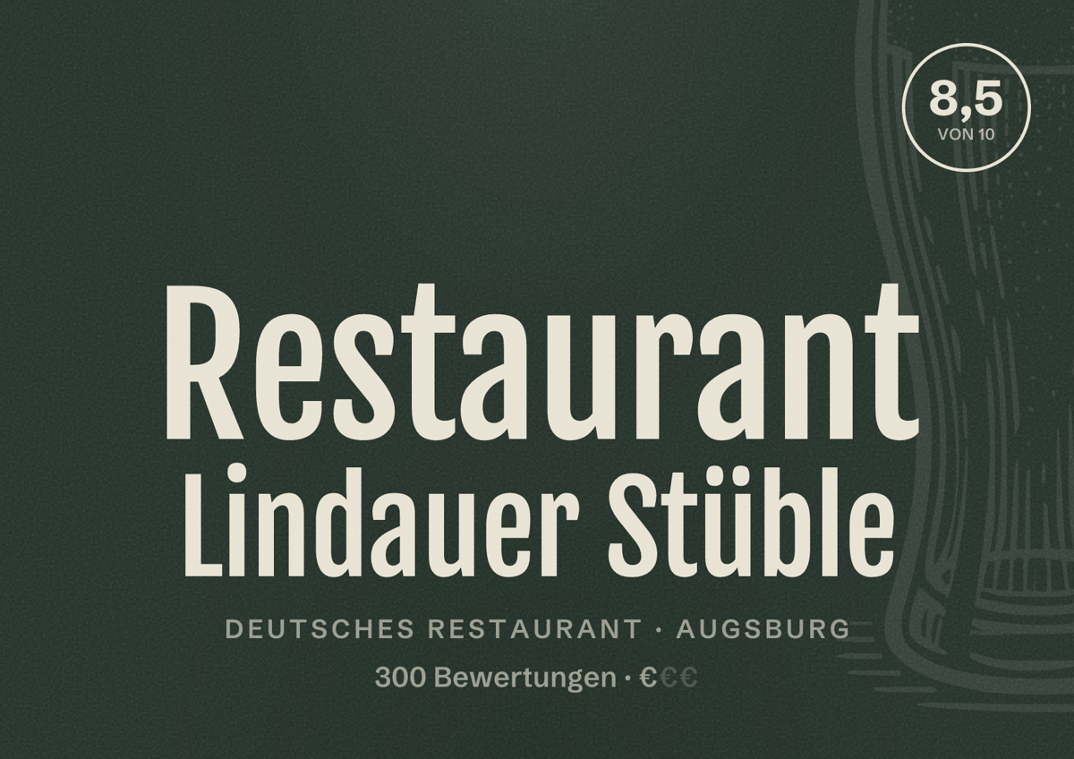 Illustriertes Poster von Restaurant Lindauer Stüble, Deutsches Restaurant in Augsburg: Bewertung 8,5 von 10 aus 300 Bewertungen, Preisniveau €