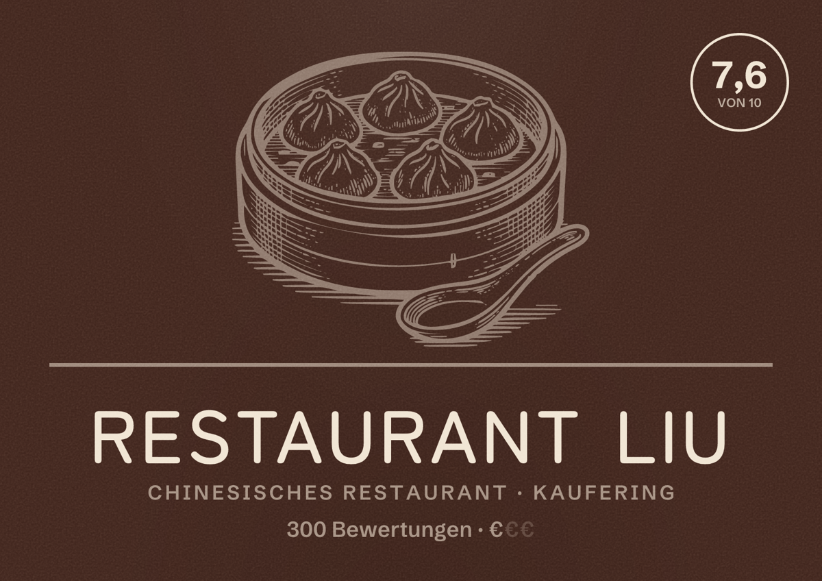 Illustriertes Poster von Restaurant Liu, Chinesisches Restaurant in Kaufering: Bewertung 7,6 von 10 aus 300 Bewertungen, Preisniveau €