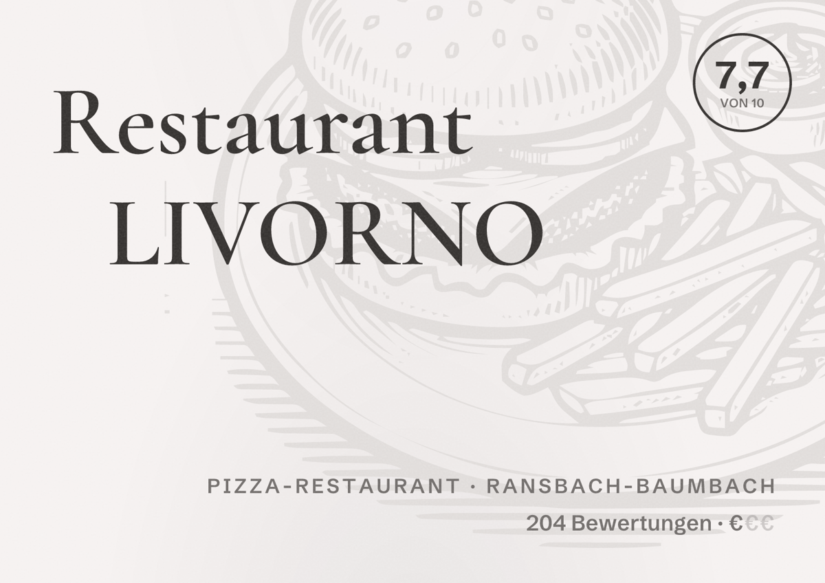 Illustriertes Poster von Restaurant LIVORNO, Pizza-Restaurant in Ransbach-Baumbach: Bewertung 7,7 von 10 aus 204 Bewertungen, Preisniveau €