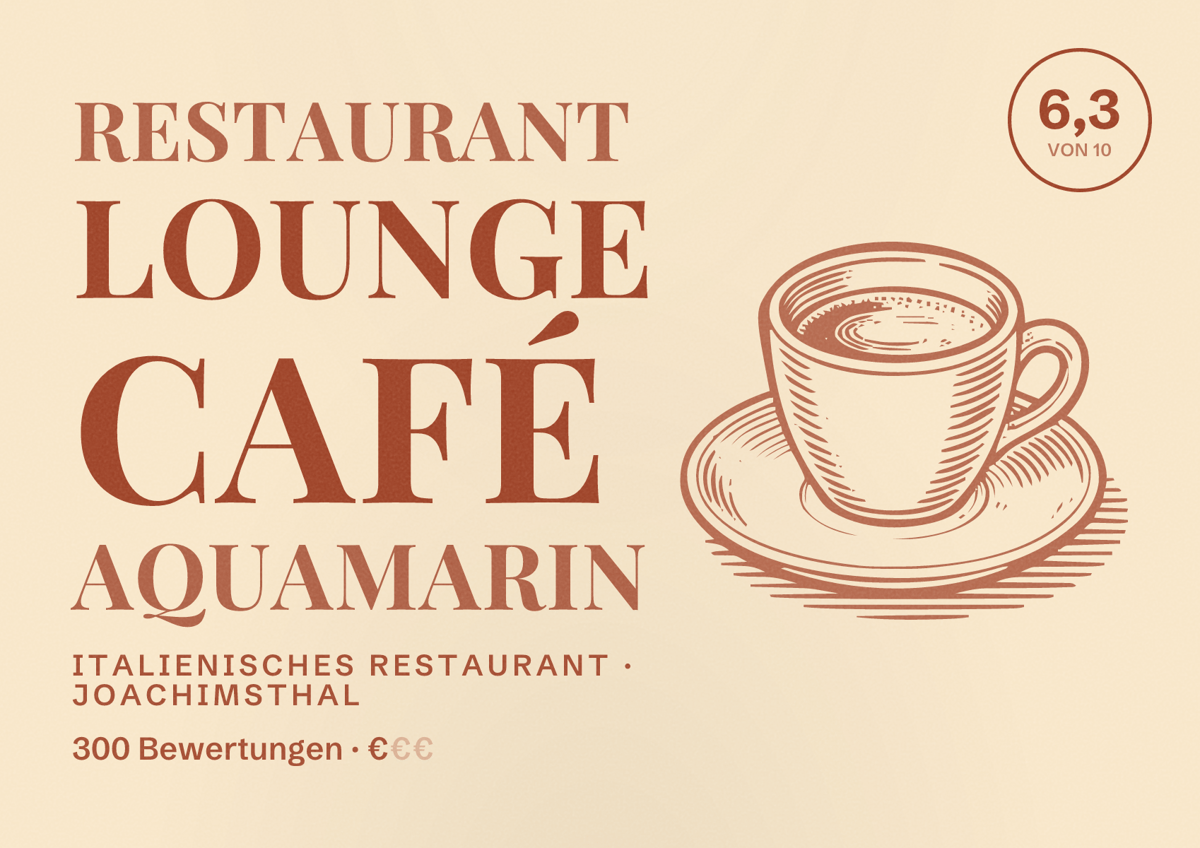 Illustriertes Poster von Restaurant Lounge Café Aquamarin, Italienisches Restaurant in Joachimsthal: Bewertung 6,3 von 10 aus 300 Bewertungen, Preisniveau €