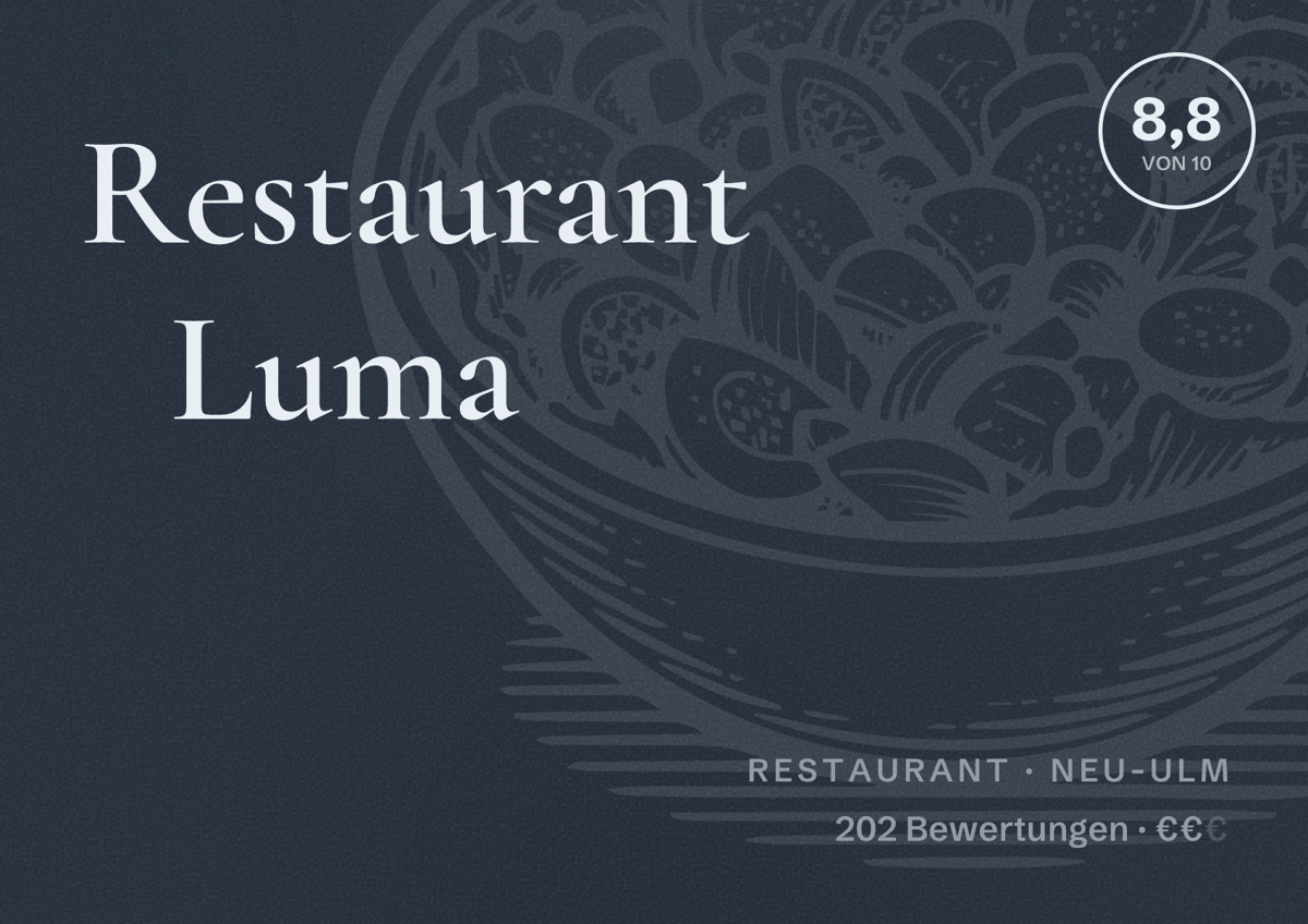 Illustriertes Poster von Restaurant Luma, Restaurant in Neu-Ulm: Bewertung 8,8 von 10 aus 202 Bewertungen, Preisniveau €€