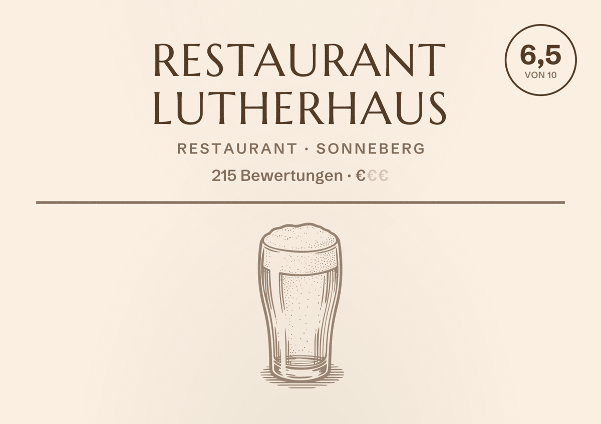 Illustriertes Poster von Restaurant Lutherhaus, Restaurant in Sonneberg: Bewertung 6,5 von 10 aus 215 Bewertungen, Preisniveau €