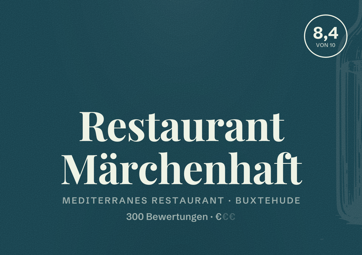 Illustriertes Poster von Restaurant Märchenhaft, Mediterranes Restaurant in Buxtehude: Bewertung 8,4 von 10 aus 300 Bewertungen, Preisniveau €