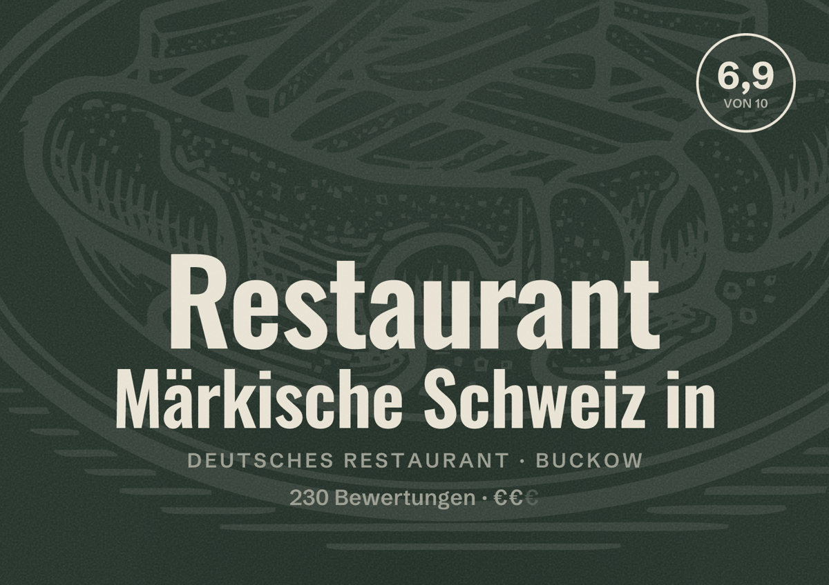 Illustriertes Poster von Restaurant Märkische Schweiz in, Deutsches Restaurant in Buckow: Bewertung 6,9 von 10 aus 230 Bewertungen, Preisniveau €€