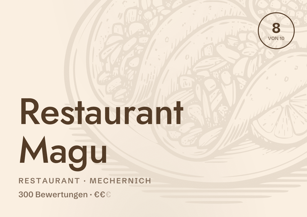 Illustriertes Poster von Restaurant Magu, Restaurant in Mechernich: Bewertung 8 von 10 aus 300 Bewertungen, Preisniveau €€