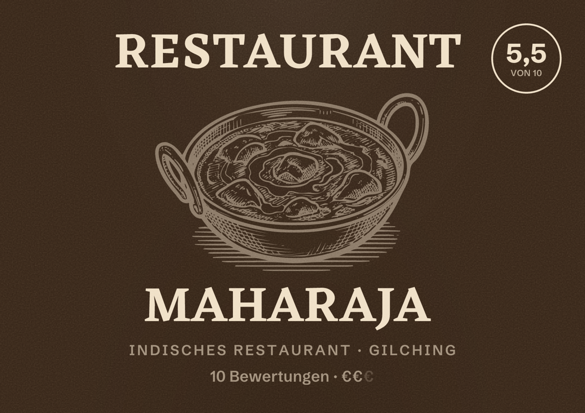 Illustriertes Poster von Restaurant Maharaja, Indisches Restaurant in Gilching: Bewertung 5,5 von 10 aus 10 Bewertungen, Preisniveau €€