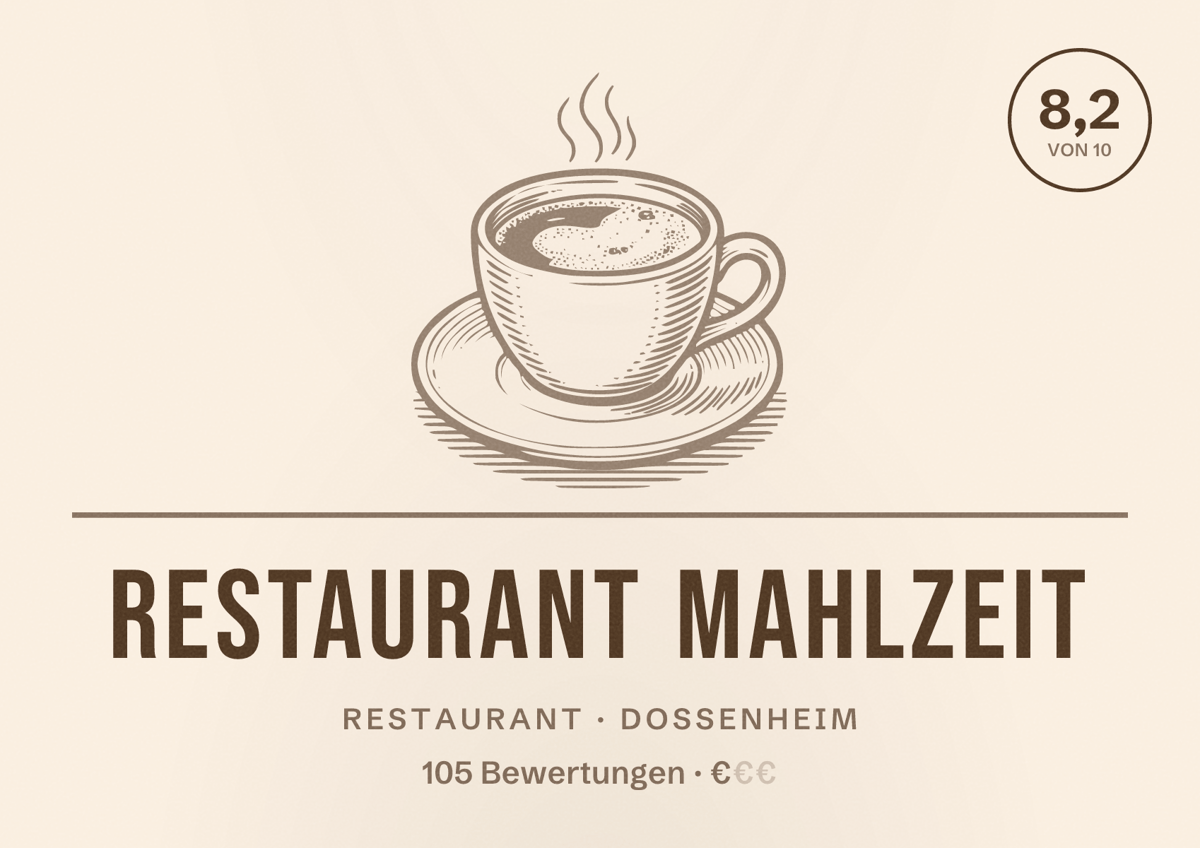 Illustriertes Poster von Restaurant Mahlzeit, Restaurant in Dossenheim: Bewertung 8,2 von 10 aus 105 Bewertungen, Preisniveau €