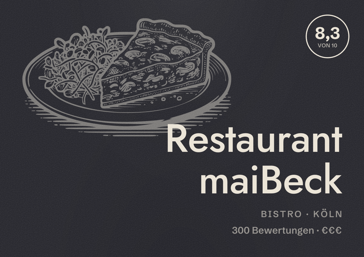 Illustriertes Poster von Restaurant maiBeck, Bistro in Köln: Bewertung 8,3 von 10 aus 300 Bewertungen, Preisniveau €€€