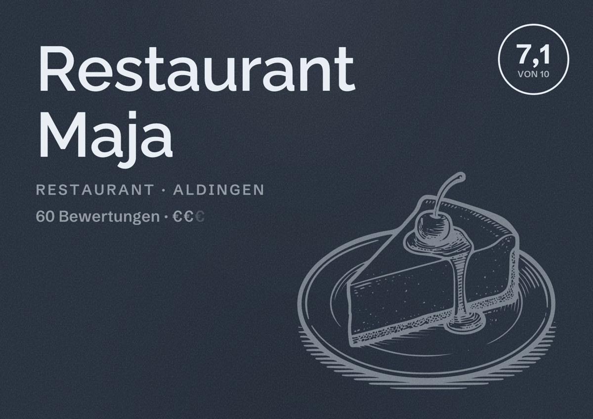 Illustriertes Poster von Restaurant Maja, Restaurant in Aldingen: Bewertung 7,1 von 10 aus 60 Bewertungen, Preisniveau €€