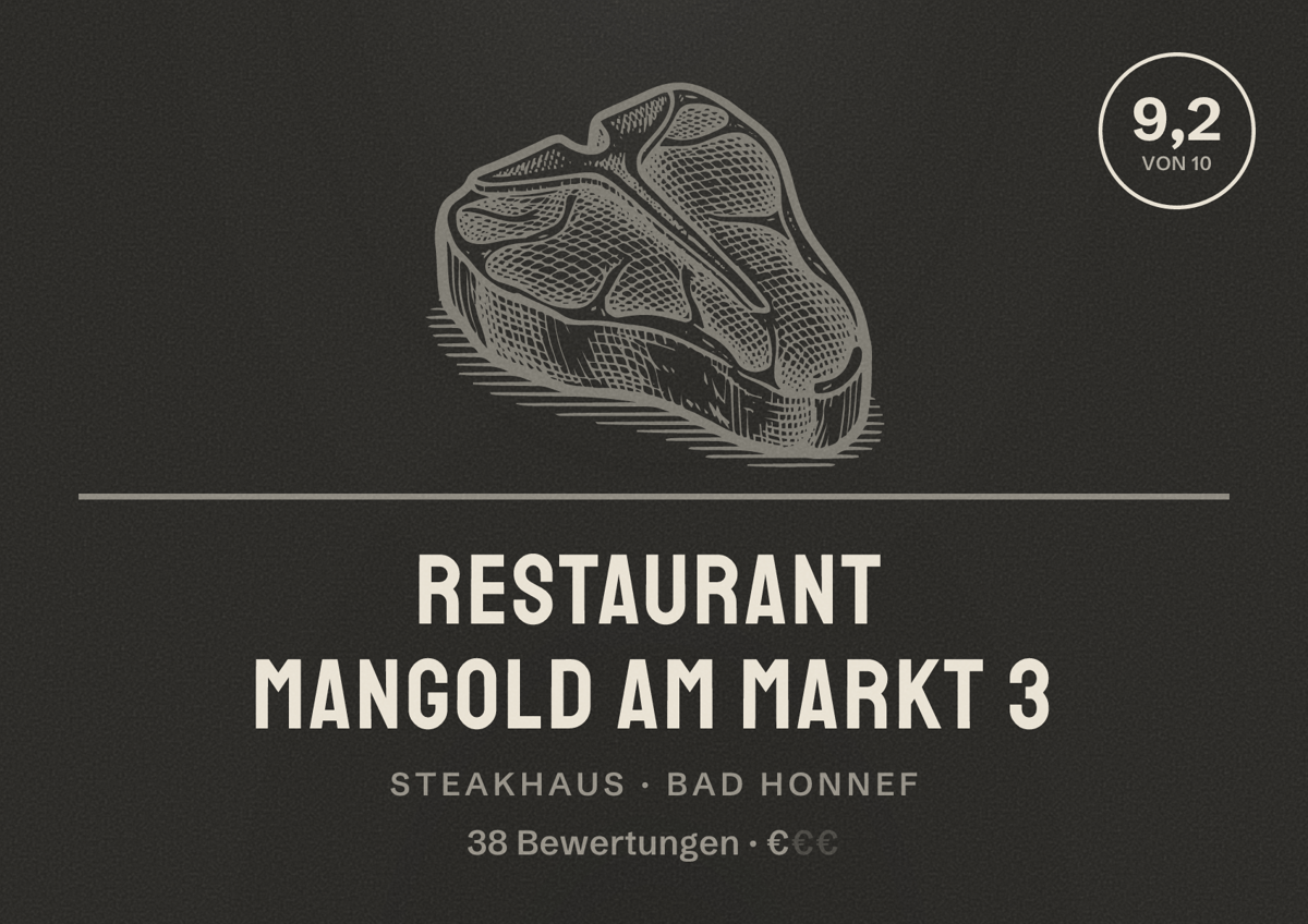 Illustriertes Poster von Restaurant Mangold am Markt 3, Steakhaus in Bad Honnef: Bewertung 9,2 von 10 aus 38 Bewertungen, Preisniveau €