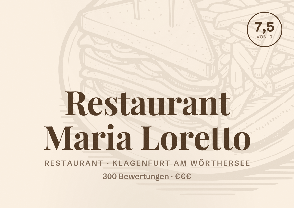 Illustriertes Poster von Restaurant Maria Loretto, Restaurant in Klagenfurt am Wörthersee: Bewertung 7,5 von 10 aus 300 Bewertungen, Preisniveau €€€
