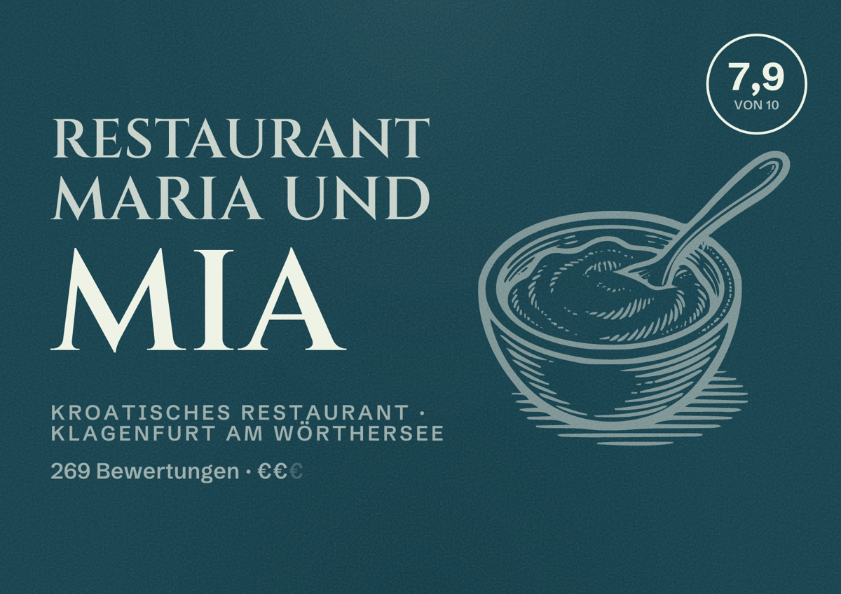 Illustriertes Poster von Restaurant Maria und Mia, Kroatisches Restaurant in Klagenfurt am Wörthersee: Bewertung 7,9 von 10 aus 269 Bewertungen, Preisniveau €€