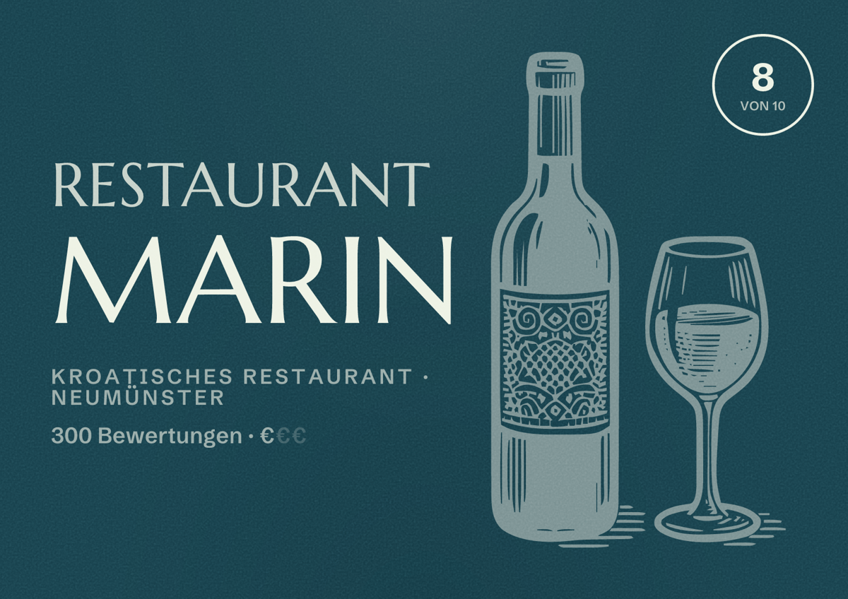 Illustriertes Poster von Restaurant Marin, Kroatisches Restaurant in Neumünster: Bewertung 8 von 10 aus 300 Bewertungen, Preisniveau €