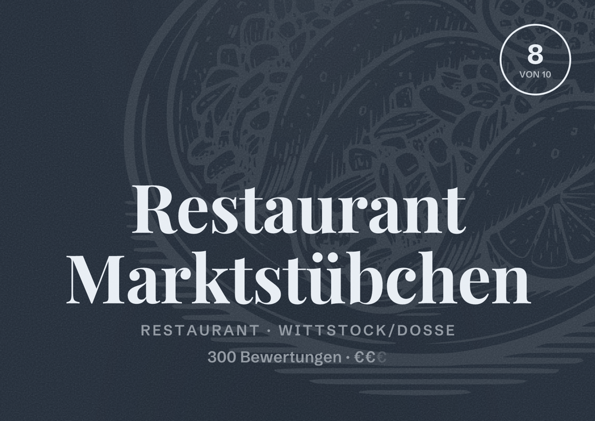 Illustriertes Poster von Restaurant Marktstübchen, Restaurant in Wittstock/Dosse: Bewertung 8 von 10 aus 300 Bewertungen, Preisniveau €€