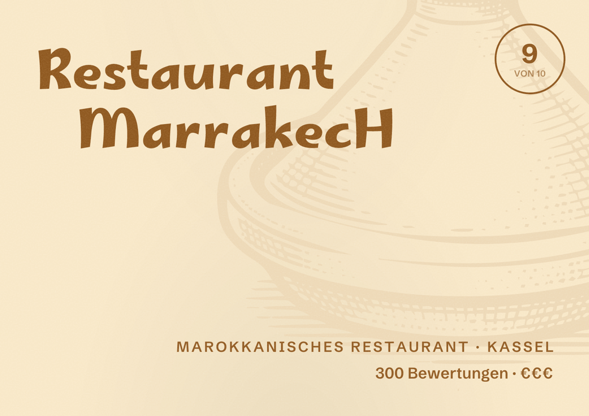 Illustriertes Poster von Restaurant MarrakecH, Marokkanisches Restaurant in Kassel: Bewertung 9 von 10 aus 300 Bewertungen, Preisniveau €€€