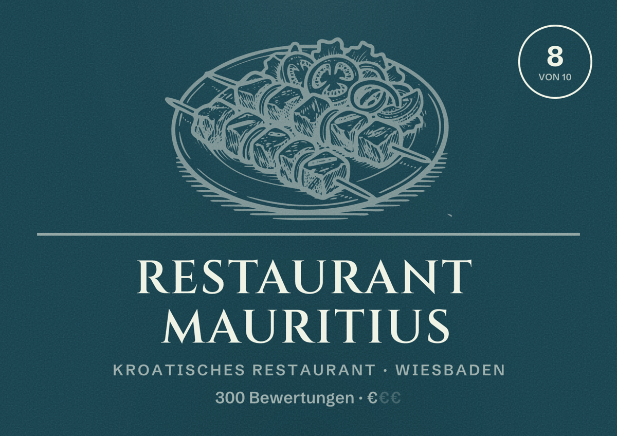 Illustriertes Poster von Restaurant Mauritius, Kroatisches Restaurant in Wiesbaden: Bewertung 8,0 von 10 aus 300 Bewertungen, Preisniveau €