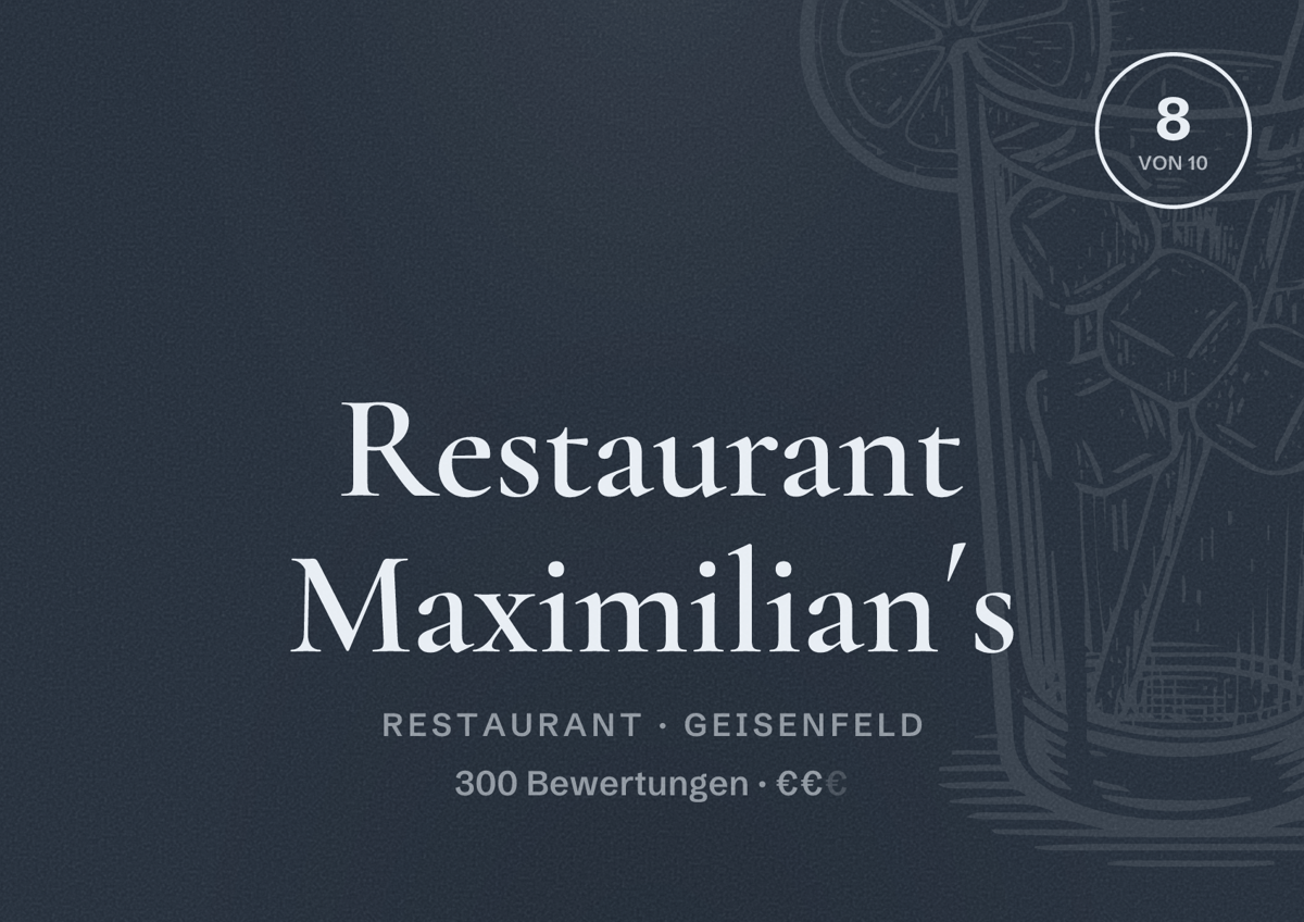 Illustriertes Poster von Restaurant Maximilian´s, Restaurant in Geisenfeld: Bewertung 8 von 10 aus 300 Bewertungen, Preisniveau €€