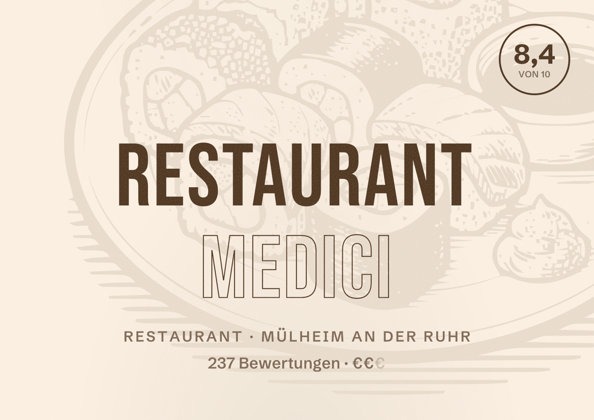 Illustriertes Poster von Restaurant Medici, Restaurant in Mülheim an der Ruhr: Bewertung 8,4 von 10 aus 237 Bewertungen, Preisniveau €€
