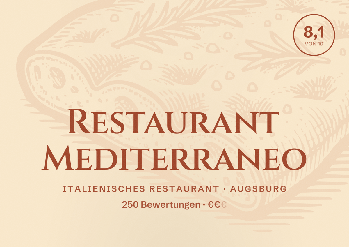 Illustriertes Poster von Restaurant Mediterraneo, Italienisches Restaurant in Augsburg: Bewertung 8,1 von 10 aus 250 Bewertungen, Preisniveau €€